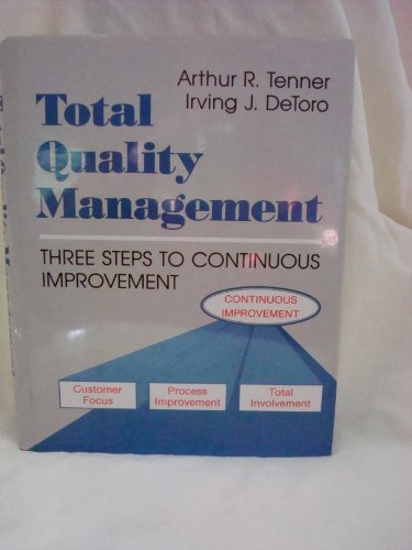 Stock image for Total Quality Management : Three Steps to Continuous Improvement for sale by Better World Books