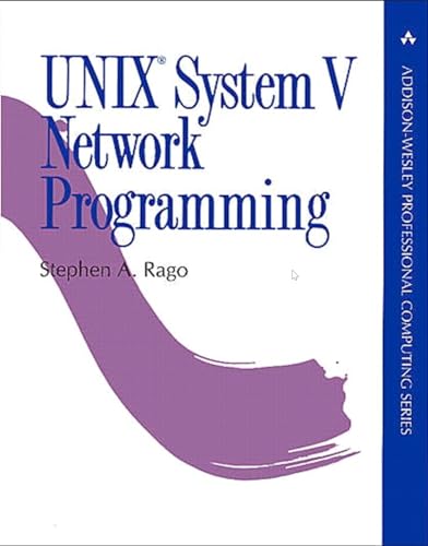 Stock image for UNIX System V Network Programming (Addison-Wesley Professional Computing Series) for sale by Versandantiquariat Felix Mcke