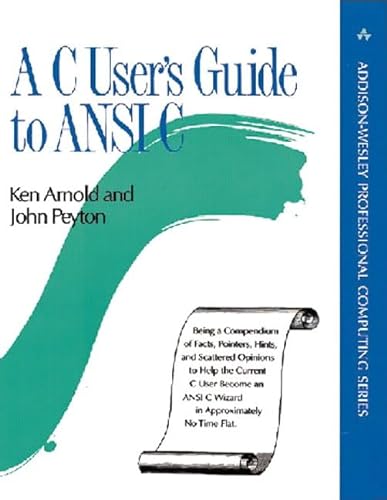 Imagen de archivo de A C User's Guide to ANSI C (Addison-Wesley Professional Computing Series) a la venta por Jenson Books Inc