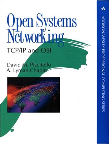 Beispielbild fr Open Systems Networking, TCP - IP and OSI zum Verkauf von Better World Books Ltd