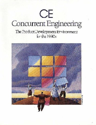 Beispielbild fr Ce Concurrent Engineering: The Product Development Environment for the 1990s zum Verkauf von Wonder Book