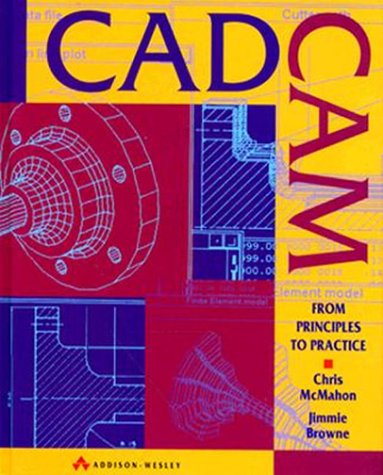 9780201565027: CADCAM: From Principles to Practice
