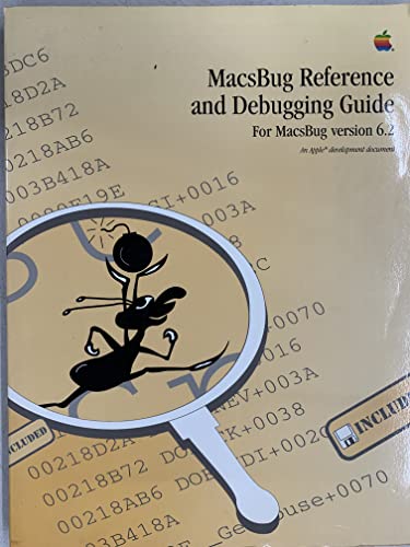 9780201567687: Macsbug Reference and Debugging Guide: For Macsbug Version 6.2 (With 3 1/2" Disk)