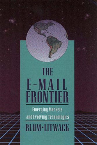 Stock image for The E-Mail Frontier : Emerging Markets and Evolving Technology for sale by Better World Books