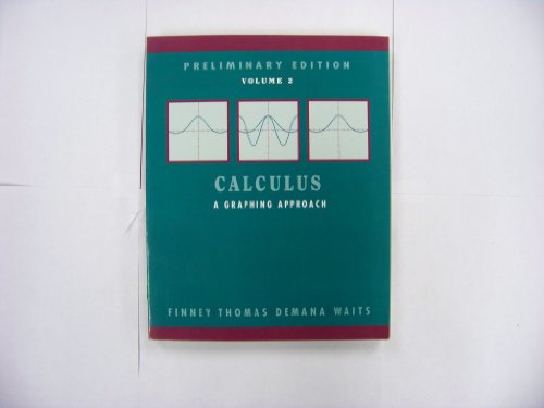 9780201569049: Calculus: a Graphical Approach Preliminary Edition: Vol 2