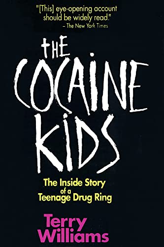 Stock image for The Cocaine Kids: The Inside Story Of A Teenage Drug Ring for sale by SecondSale