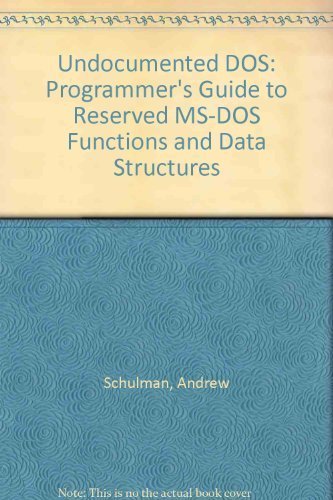 Beispielbild fr Undocumented DOS : A Programmer's Guide to Reserved MS-DOS Functions and Data Structures zum Verkauf von Better World Books