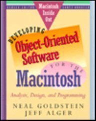 Stock image for Developing Object-Oriented Software for the Macintosh : Analysis, Design and Programming (Macintosh Inside Out Series) for sale by The Book Cellar, LLC