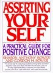 9780201570885: Asserting Yourself: A Practical Guide for Positive Change
