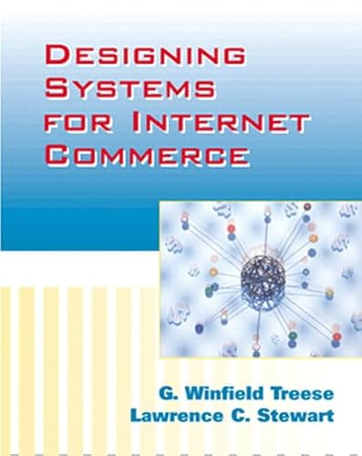 Imagen de archivo de Designing Systems for Internet Commerce a la venta por Anybook.com