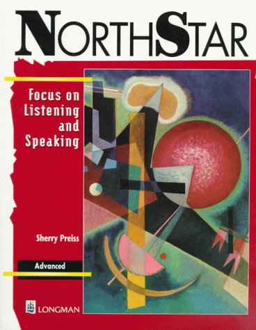Stock image for Northstar: Focus on Listening and Speaking (Advanced) for sale by POQUETTE'S BOOKS