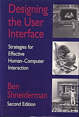 Stock image for Designing the User Interface: Strategies for Effective Human-Computer Interaction for sale by WorldofBooks