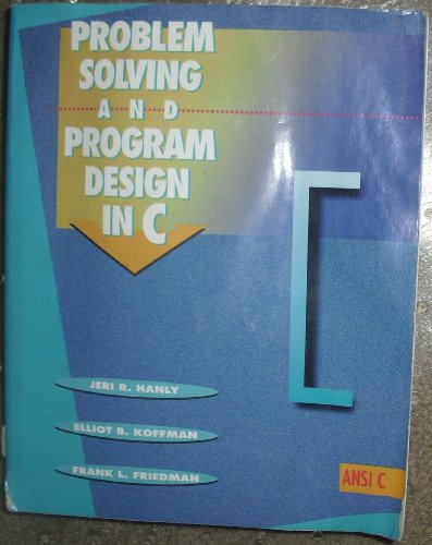 9780201576535: Problem Solving and Programming in C