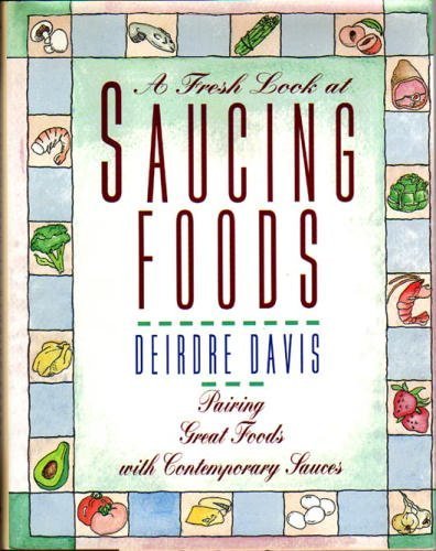 Stock image for Fresh Look at Saucing Foods. for sale by Grendel Books, ABAA/ILAB