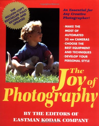 Beispielbild fr The Joy of Photography zum Verkauf von Better World Books