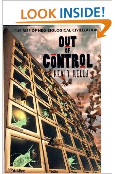 Out Of Control: The Rise Of Neo-biological Civilization (9780201577938) by Kelly, Kevin