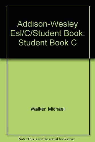 Addison-Wesley ESL Series C (9780201578164) by Walker, Michael