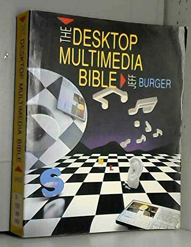 Beispielbild fr The Desktop Multimedia Bible zum Verkauf von BookHolders
