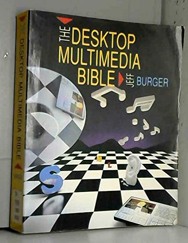 Stock image for The Desktop Multimedia Bible for sale by BookHolders