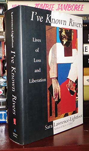 Stock image for I've Known Rivers: Lives Of Loss And Liberation for sale by SecondSale
