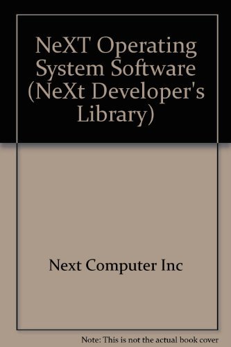 NeXT operating system software (NeXT developer's library) (9780201581317) by Next Computer Inc