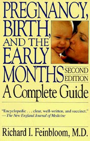 Stock image for Pregnancy, Birth, And The Early Months: A Complete Guide, Second Edition (Merloyd Lawrence Book) for sale by Wonder Book