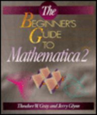 Imagen de archivo de The Beginner's Guide to Mathematica a la venta por Better World Books: West