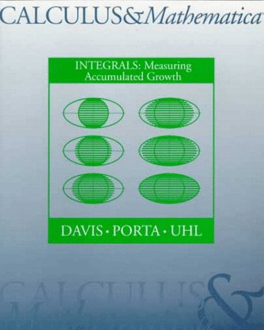 Calculus & Mathematical: Integrals : Measuring Accumulated Growth (9780201584677) by Davis, Bill