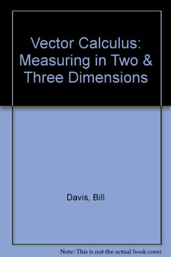 Imagen de archivo de Calculus&mathematica: Vector Calculus: Measuring in Two and Three Dimensions a la venta por ThriftBooks-Atlanta