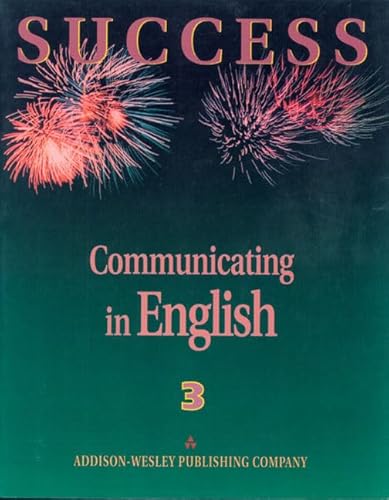 Beispielbild fr Success : Communicating in English zum Verkauf von Better World Books