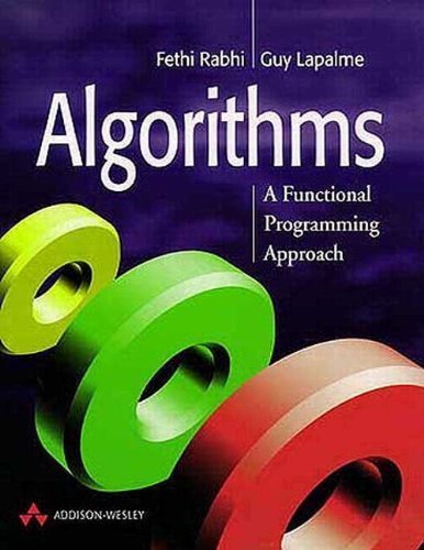 9780201596045: Algorithms: A Functional Programming Approach (International Computer Science Series)