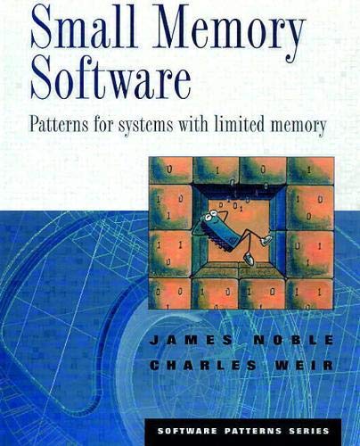 Beispielbild fr Small Memory Software: Patterns for Systems With Limited Memory (Software Patterns Series) zum Verkauf von HPB-Red