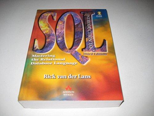 An Introduction to SQL: Mastering the Relational Database Language (9780201596182) by Lans, Rick F. Van Der