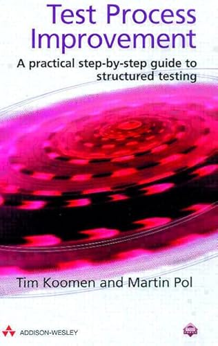 Imagen de archivo de Test Process Improvement: A Practical Step-By-Step Guide to Structured Testing a la venta por Wonder Book