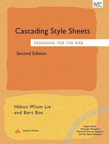 Beispielbild fr Cascading Style Sheets: Designing for the Web (2nd Edition) zum Verkauf von Wonder Book