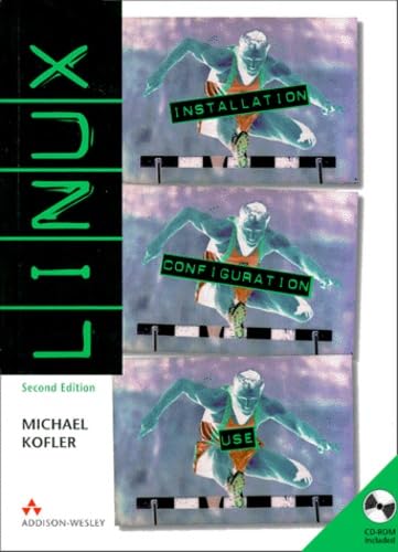 9780201596281: Linux. Installation, Configuration, And Use, Second Edition, Cd-Rom Included