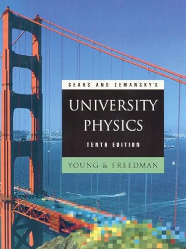 9780201603224: Sears and Zemansky's University Physics