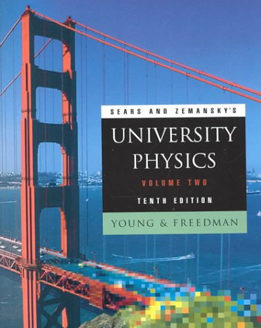 9780201603354: Sears and Zemansky's University Physics, Volume 2: Electricity & Magnetism, Optics, Relativity (Chapters 22-39)