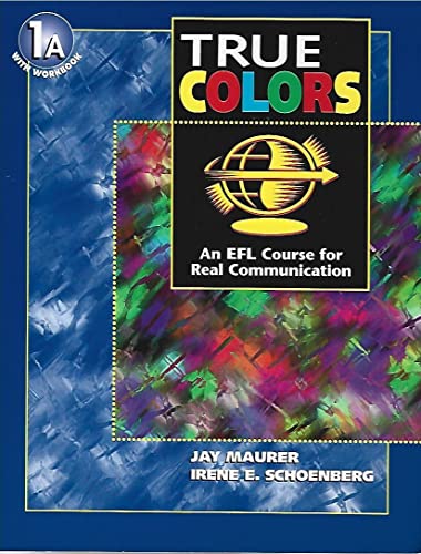 Imagen de archivo de "True Colors: An EFL Course for Real Communication, Book 1A and Workbook a la venta por Hawking Books