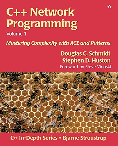 C++ Network Programming, Volume I: Mastering Complexity with ACE and Patterns (9780201604641) by Schmidt, Douglas; Huston, Stephen