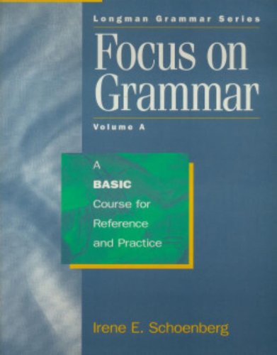 9780201607758: Focus on Grammar: A Basic Course for Reference and Practice