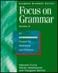 Imagen de archivo de Focus on Grammar: An Intermediate Course for Reference and Practice (Student Book B) a la venta por Mispah books