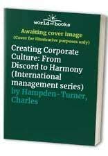 Beispielbild fr Creating Corporate Culture : From Discord to Harmony zum Verkauf von Better World Books