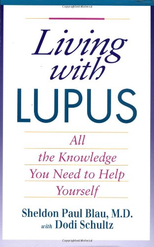 Beispielbild fr Living with Lupus: All the Knowledge You Need to Help Yourself zum Verkauf von AwesomeBooks