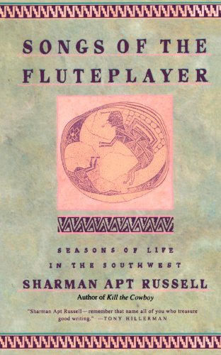 Songs of the Fluteplayer: Seasons of Life in the Southwest