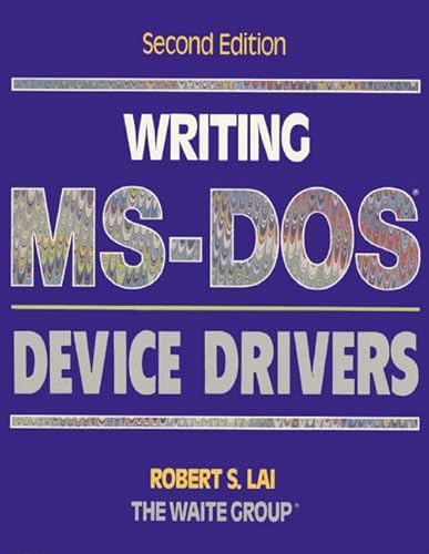 Writing MS-DOS Device Drivers (9780201608373) by Lai, Robert S.