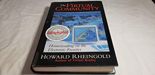 9780201608700: The Virtual Community: Homesteading On The Electronic Frontier The Edge