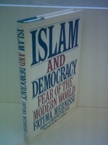 Beispielbild fr Islam and Democracy : Fear of the Modern World zum Verkauf von Better World Books