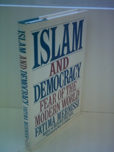 Imagen de archivo de Islam and Democracy : Fear of the Modern World a la venta por Better World Books