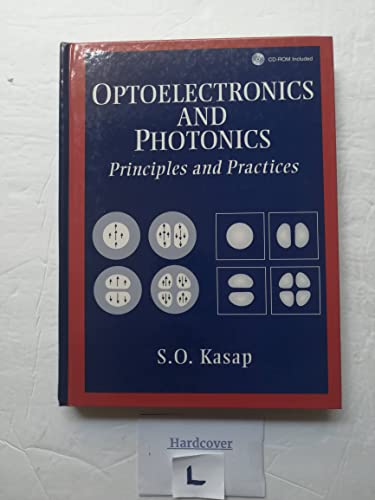 Beispielbild fr Optoelectronics and Photonics: Principles and Practices: United States Edition zum Verkauf von Hard To Find Editions
